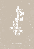 plakat: a tror lige a skal ud og puste grise op - creamy mushroom-Jul-A1two3