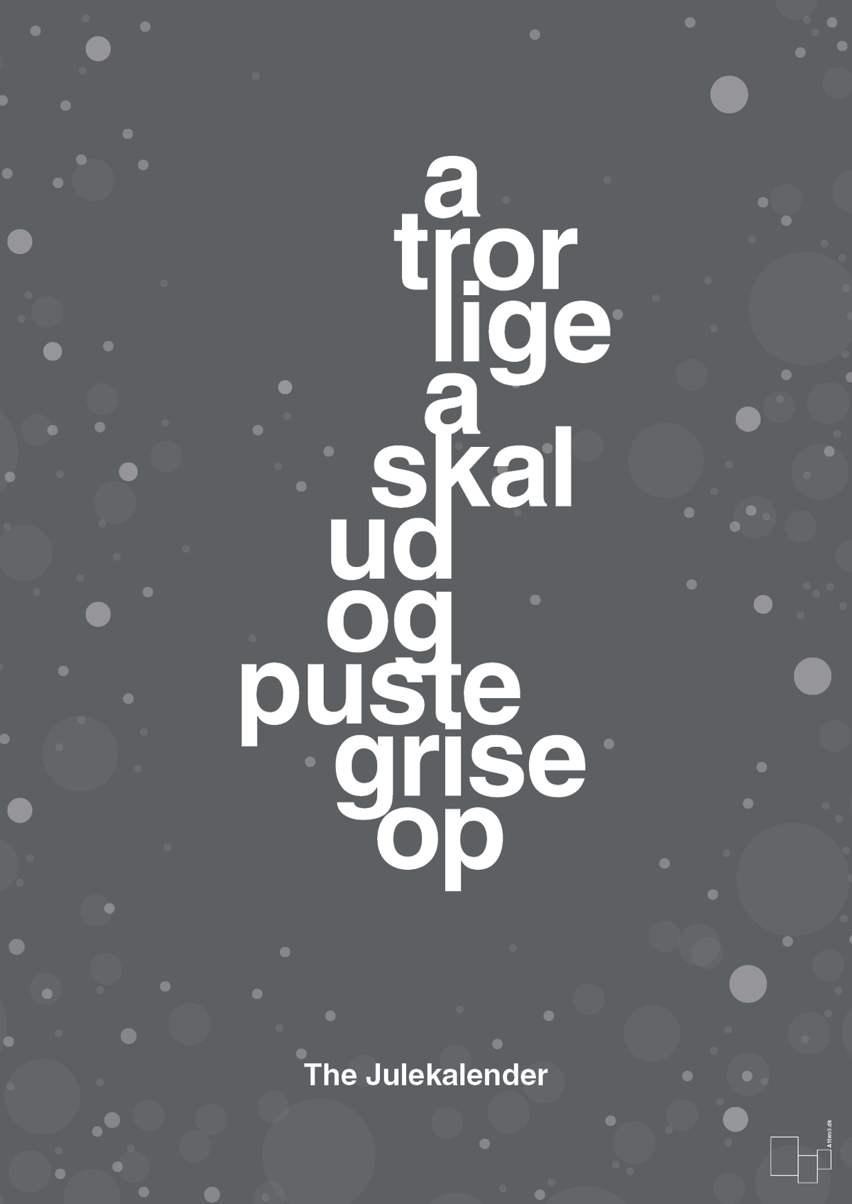plakat: a tror lige a skal ud og puste grise op - graphic charcoal-Jul-A1two3