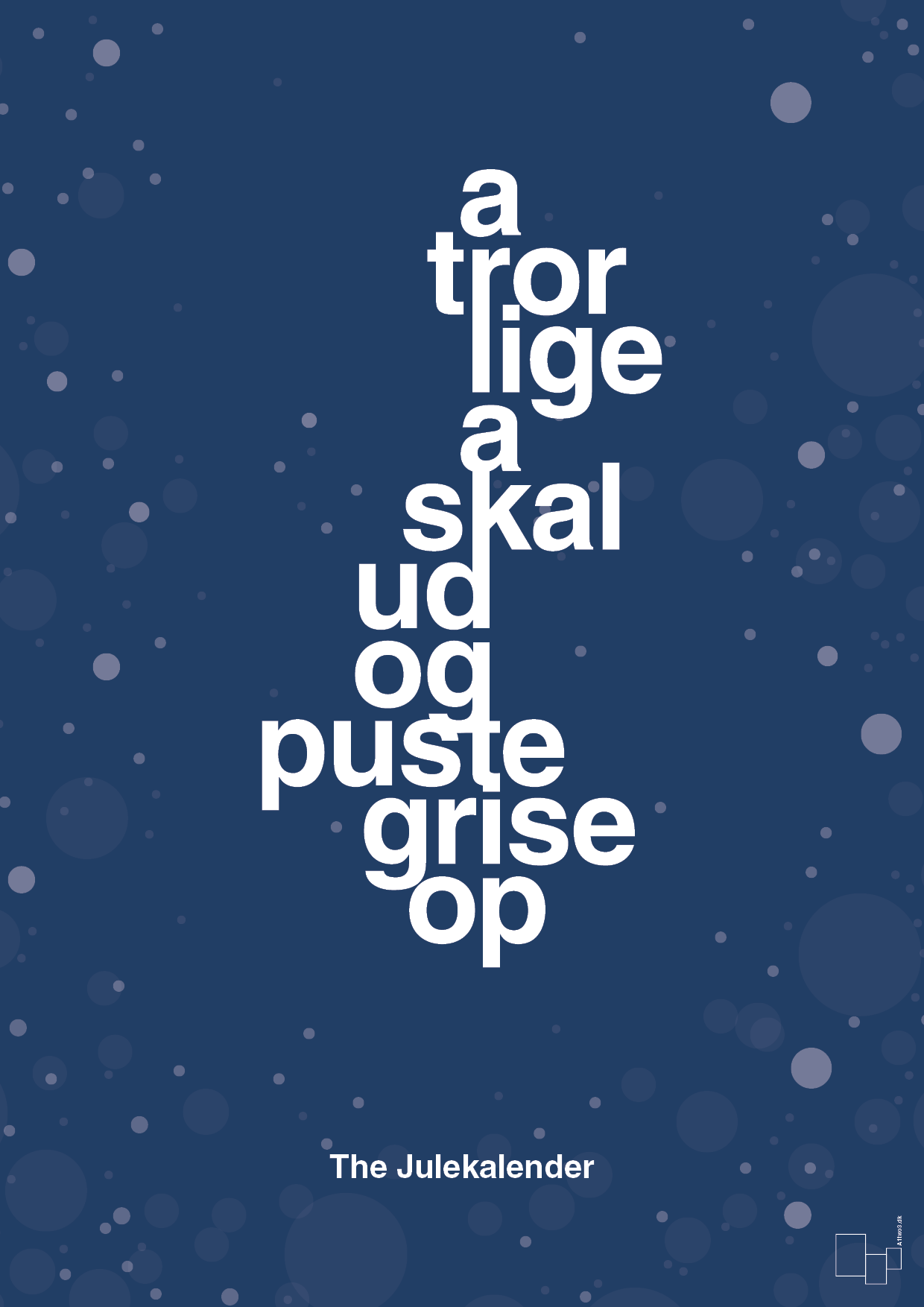 plakat: a tror lige a skal ud og puste grise op - lapis blue-Jul-A1two3