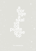 plakat: a tror lige a skal ud og puste grise op - painters white-Jul-A1two3