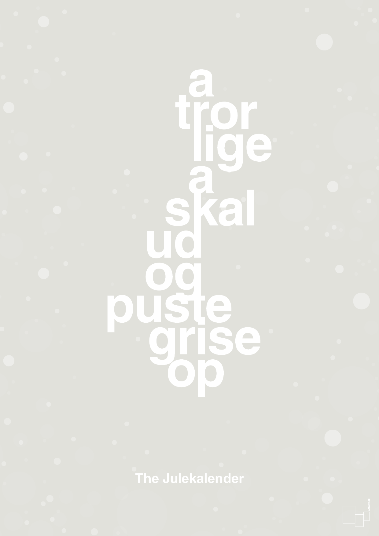 plakat: a tror lige a skal ud og puste grise op - painters white-Jul-A1two3