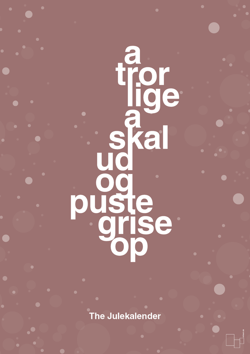plakat: a tror lige a skal ud og puste grise op - plum-Jul-A1two3