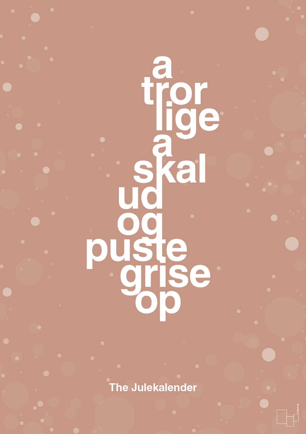 plakat: a tror lige a skal ud og puste grise op - powder-Jul-A1two3