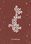 plakat: a tror lige a skal ud og puste grise op - red pepper-Jul-A1two3