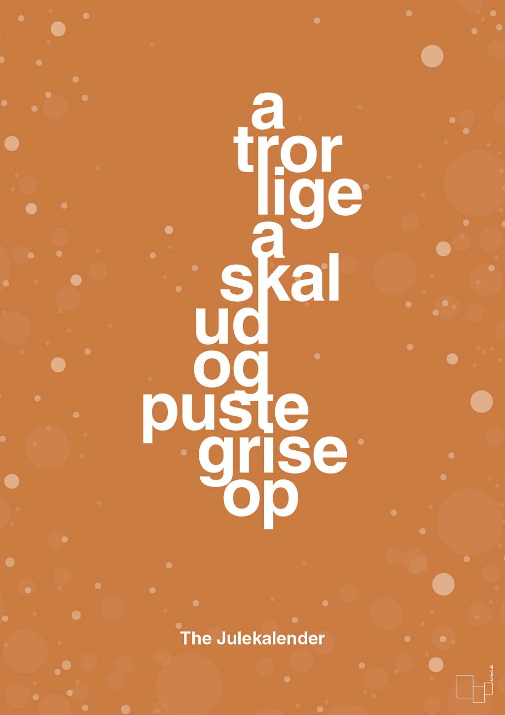 plakat: a tror lige a skal ud og puste grise op - rumba orange-Jul-A1two3