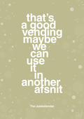 plakat: that’s a good vending maybe we can use it in another afsnit - back to nature-Jul-A1two3