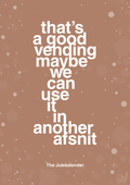 plakat: that’s a good vending maybe we can use it in another afsnit - cider spice-Jul-A1two3