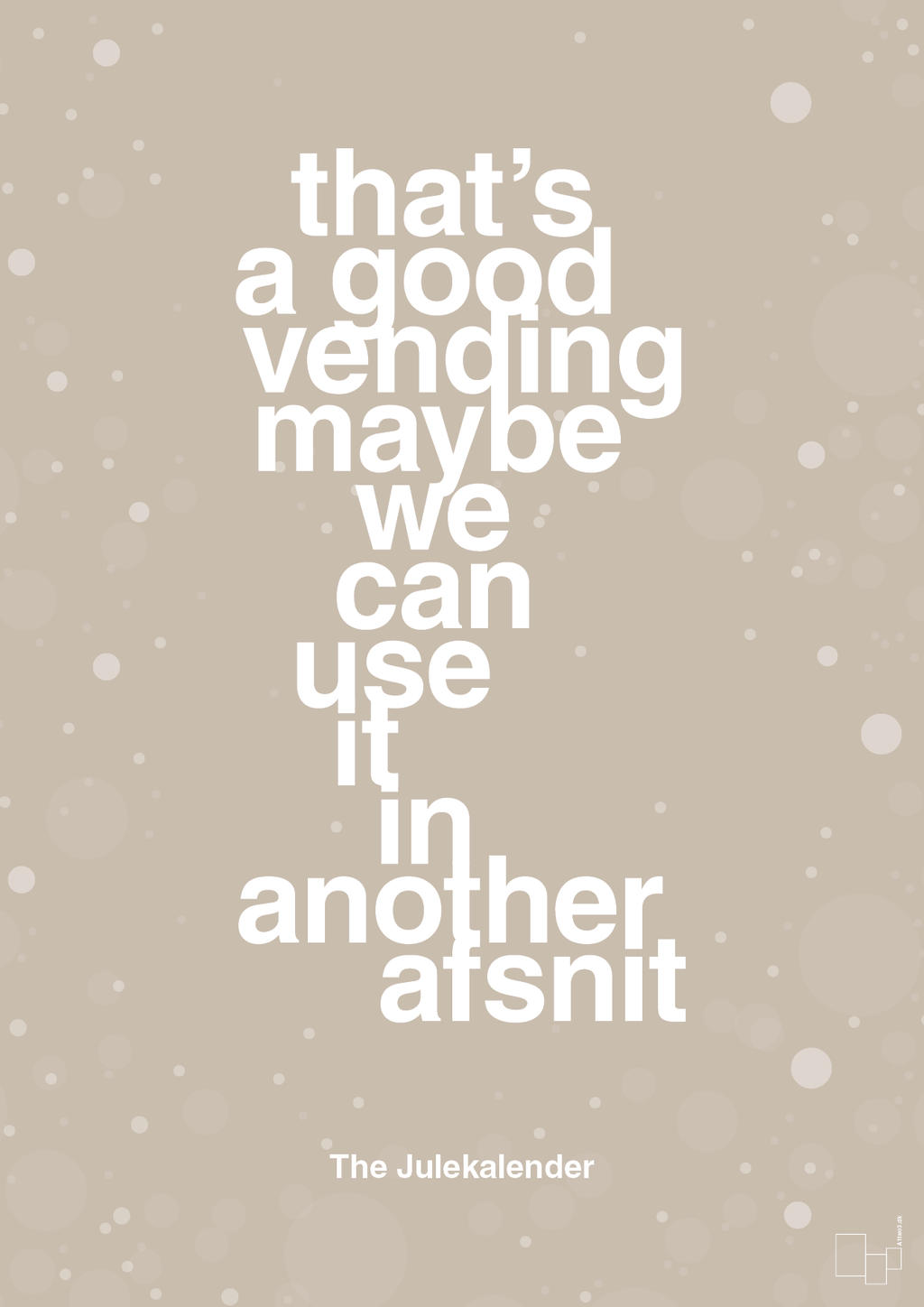 plakat: that’s a good vending maybe we can use it in another afsnit - creamy mushroom-Jul-A1two3