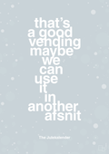 plakat: that’s a good vending maybe we can use it in another afsnit - light drizzle-Jul-A1two3