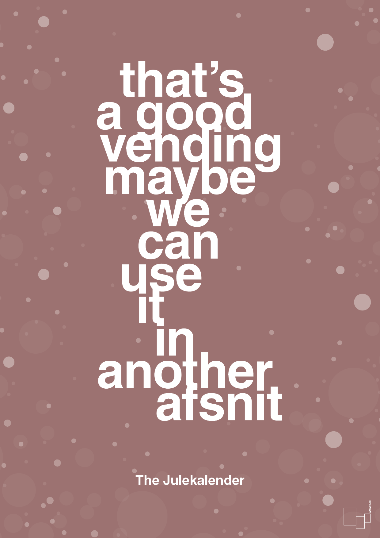 plakat: that’s a good vending maybe we can use it in another afsnit - plum-Jul-A1two3