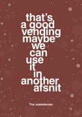 plakat: that’s a good vending maybe we can use it in another afsnit - red pepper-Jul-A1two3