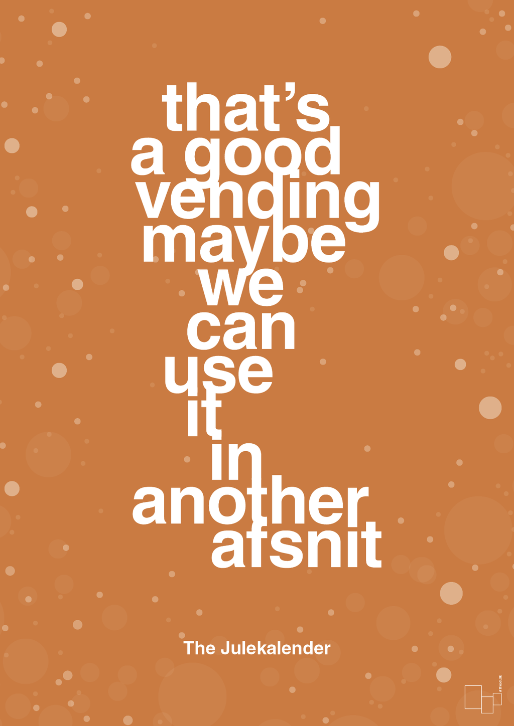 plakat: that’s a good vending maybe we can use it in another afsnit - rumba orange-Jul-A1two3