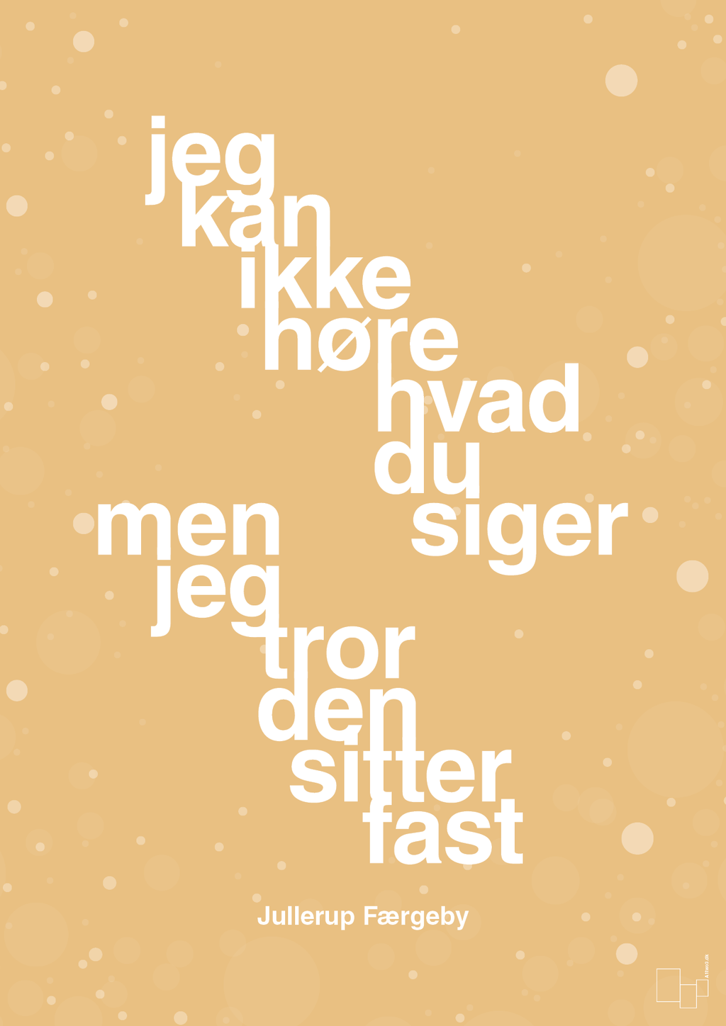 plakat: jeg kan ikke høre, hvad du siger men jeg tror den sitter fast - charismatic-Jul-A1two3