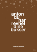plakat: anton du har revnet dine bukser - dark brown-Jul-A1two3