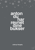 plakat: anton du har revnet dine bukser - graphic charcoal-Jul-A1two3