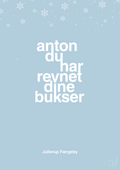 plakat: anton du har revnet dine bukser - heavenly blue-Jul-A1two3