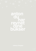 plakat: anton du har revnet dine bukser - painters white-Jul-A1two3