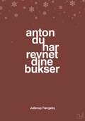 plakat: anton du har revnet dine bukser - red pepper-Jul-A1two3