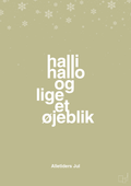 plakat: halli hallo og lige et øjeblik - back to nature-Jul-A1two3
