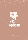 plakat: halli hallo og lige et øjeblik - powder-Jul-A1two3
