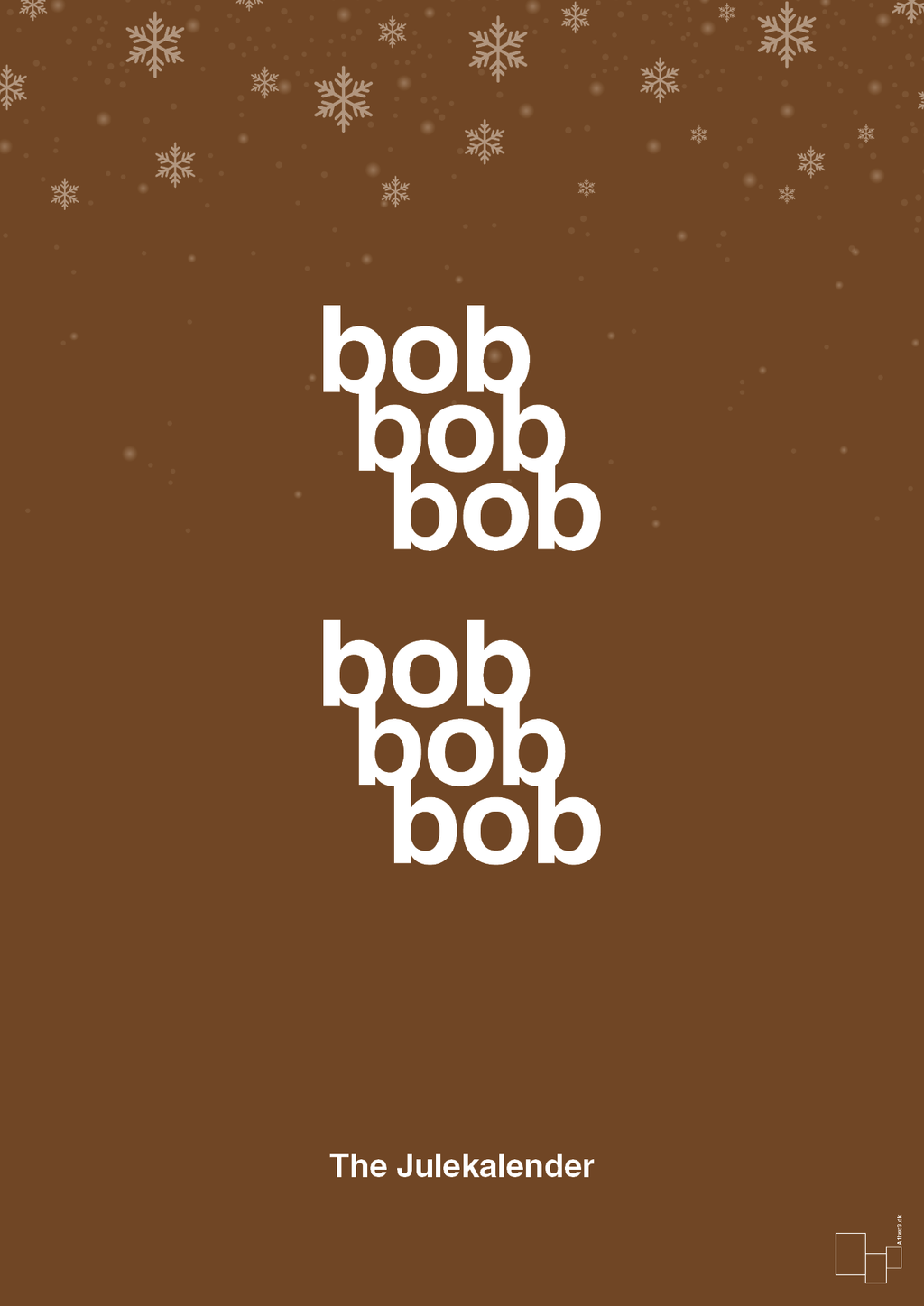 plakat: bob bob bob - dark brown-Jul-A1two3