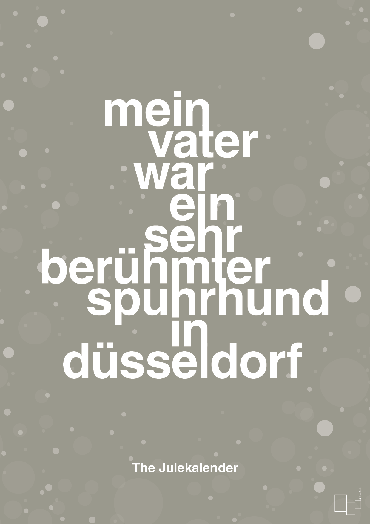 plakat: mein vater war ein sehr berühmter spuhrhund in düsseldorf - battleship gray-Jul-A1two3