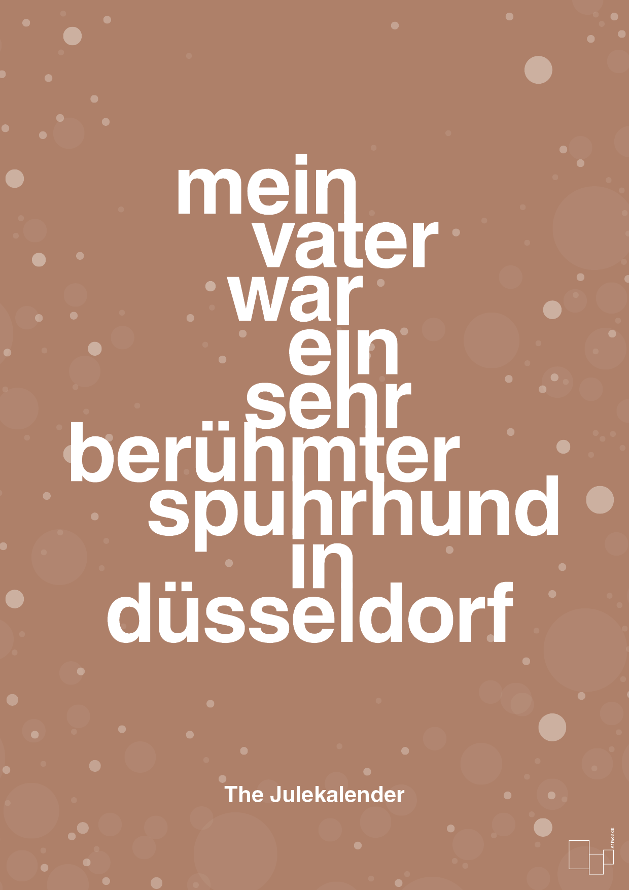 plakat: mein vater war ein sehr berühmter spuhrhund in düsseldorf - cider spice-Jul-A1two3