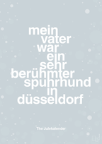 plakat: mein vater war ein sehr berühmter spuhrhund in düsseldorf - light drizzle-Jul-A1two3