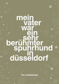 plakat: mein vater war ein sehr berühmter spuhrhund in düsseldorf - misty forrest-Jul-A1two3