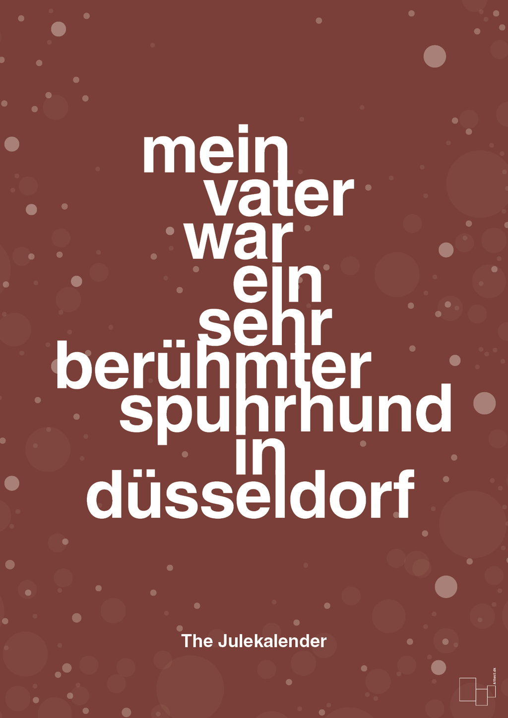 plakat: mein vater war ein sehr berühmter spuhrhund in düsseldorf - red pepper-Jul-A1two3