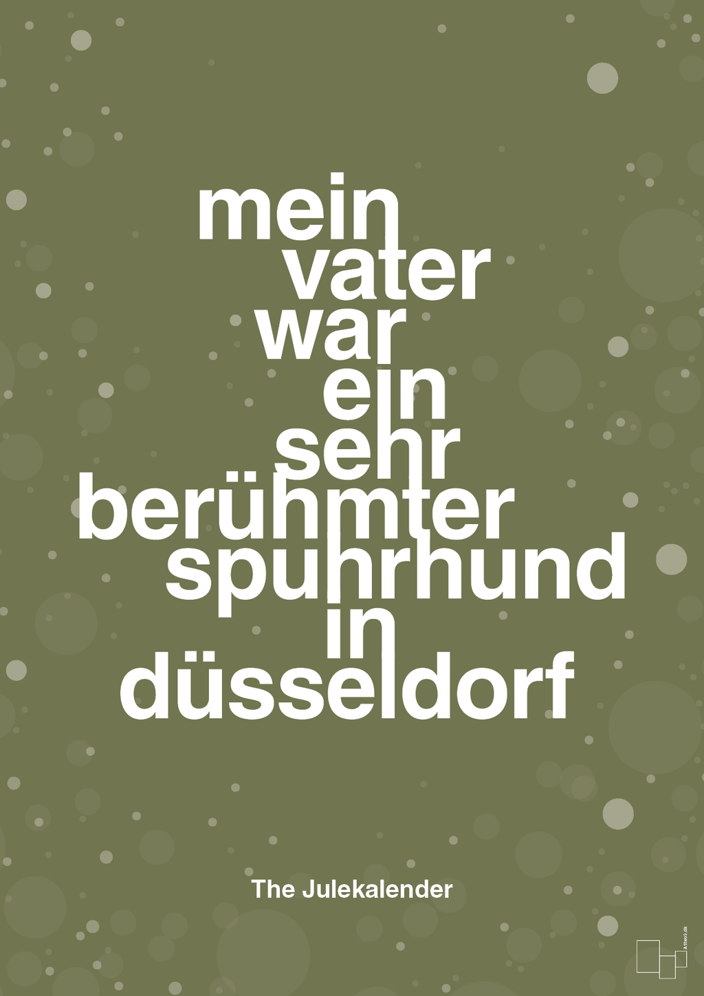 plakat: mein vater war ein sehr berühmter spuhrhund in düsseldorf - secret meadow-Jul-A1two3