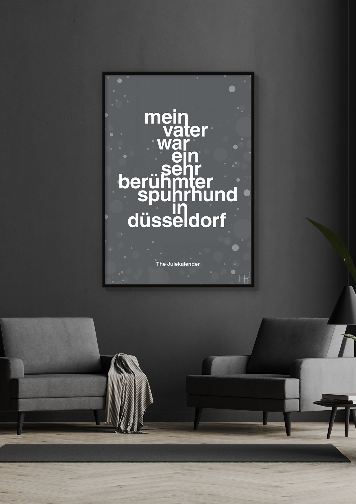 plakat: mein vater war ein sehr berühmter spuhrhund in düsseldorf - graphic charcoal-Jul-A1two3