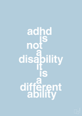 plakat: adhd is not a disability it is a different ability - heavenly blue-ADHD-A1two3