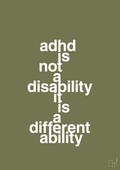 plakat: adhd is not a disability it is a different ability - secret meadow-ADHD-A1two3
