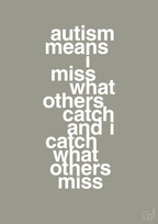 plakat: autism means i miss what others catch and i catch what others miss - battleship gray-ADHD-A1two3