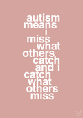 plakat: autism means i miss what others catch and i catch what others miss - bubble shell-ADHD-A1two3