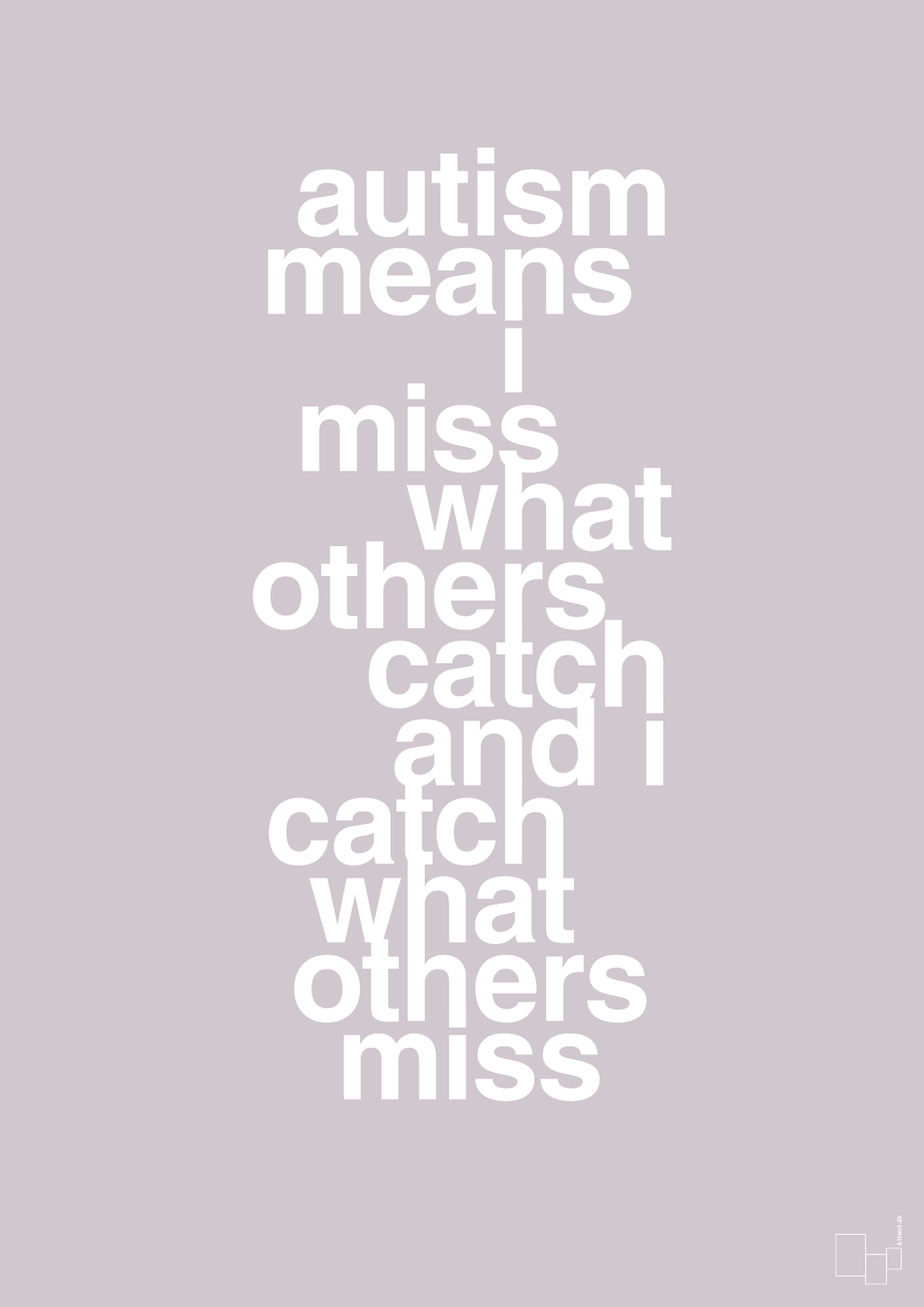 plakat: autism means i miss what others catch and i catch what others miss - dusty lilac-ADHD-A1two3