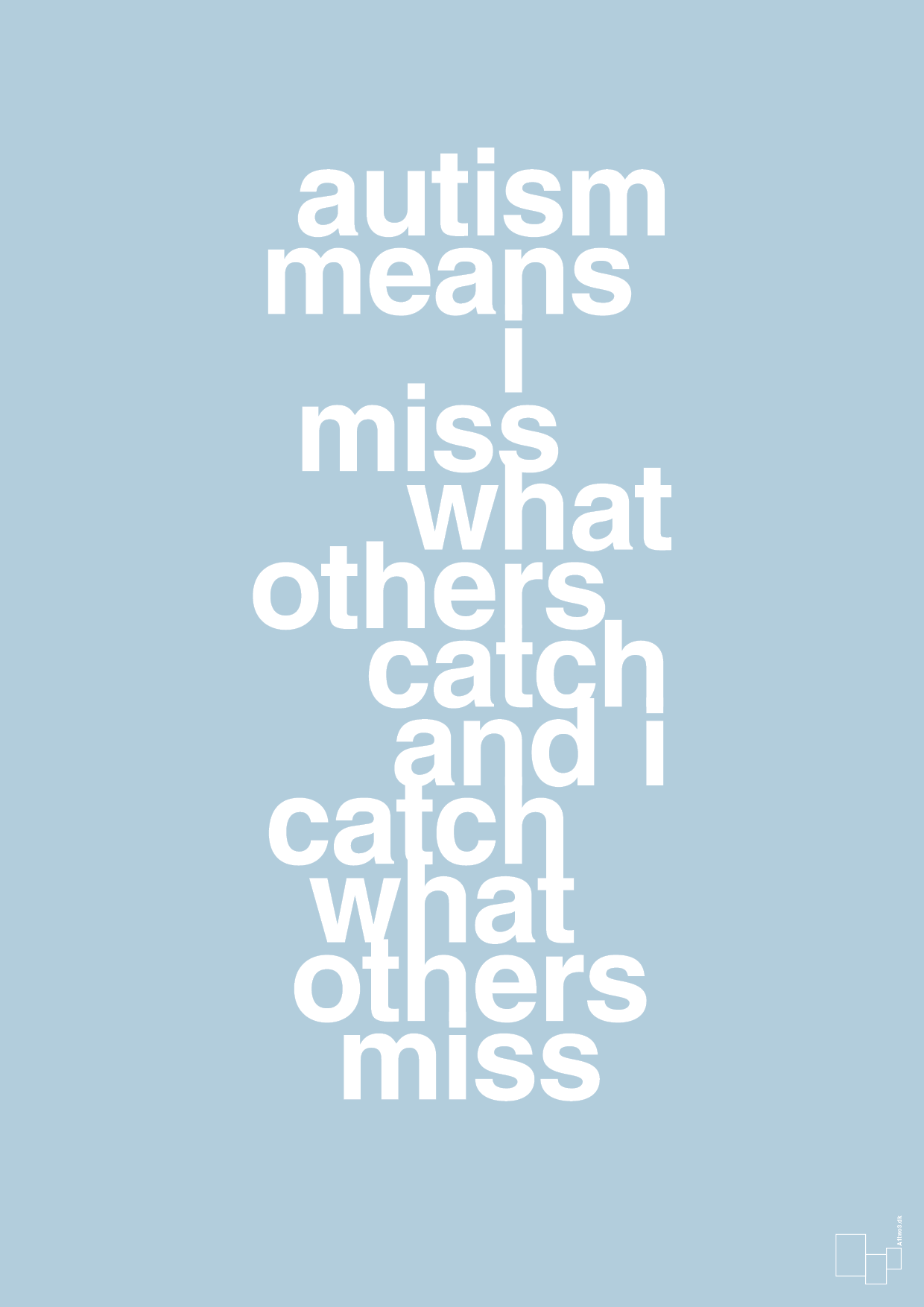 plakat: autism means i miss what others catch and i catch what others miss - heavenly blue-ADHD-A1two3