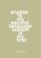 plakat: english is my second language autism is my first - back to nature-Autisme-A1two3