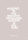 plakat: english is my second language autism is my first - broken beige-Autisme-A1two3