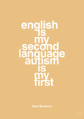plakat: english is my second language autism is my first - charismatic-Autisme-A1two3