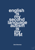 plakat: english is my second language autism is my first - lapis blue-Autisme-A1two3