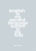 plakat: english is my second language autism is my first - light drizzle-Autisme-A1two3
