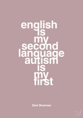 plakat: english is my second language autism is my first - light rose-Autisme-A1two3