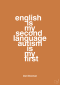 plakat: english is my second language autism is my first - rumba orange-Autisme-A1two3