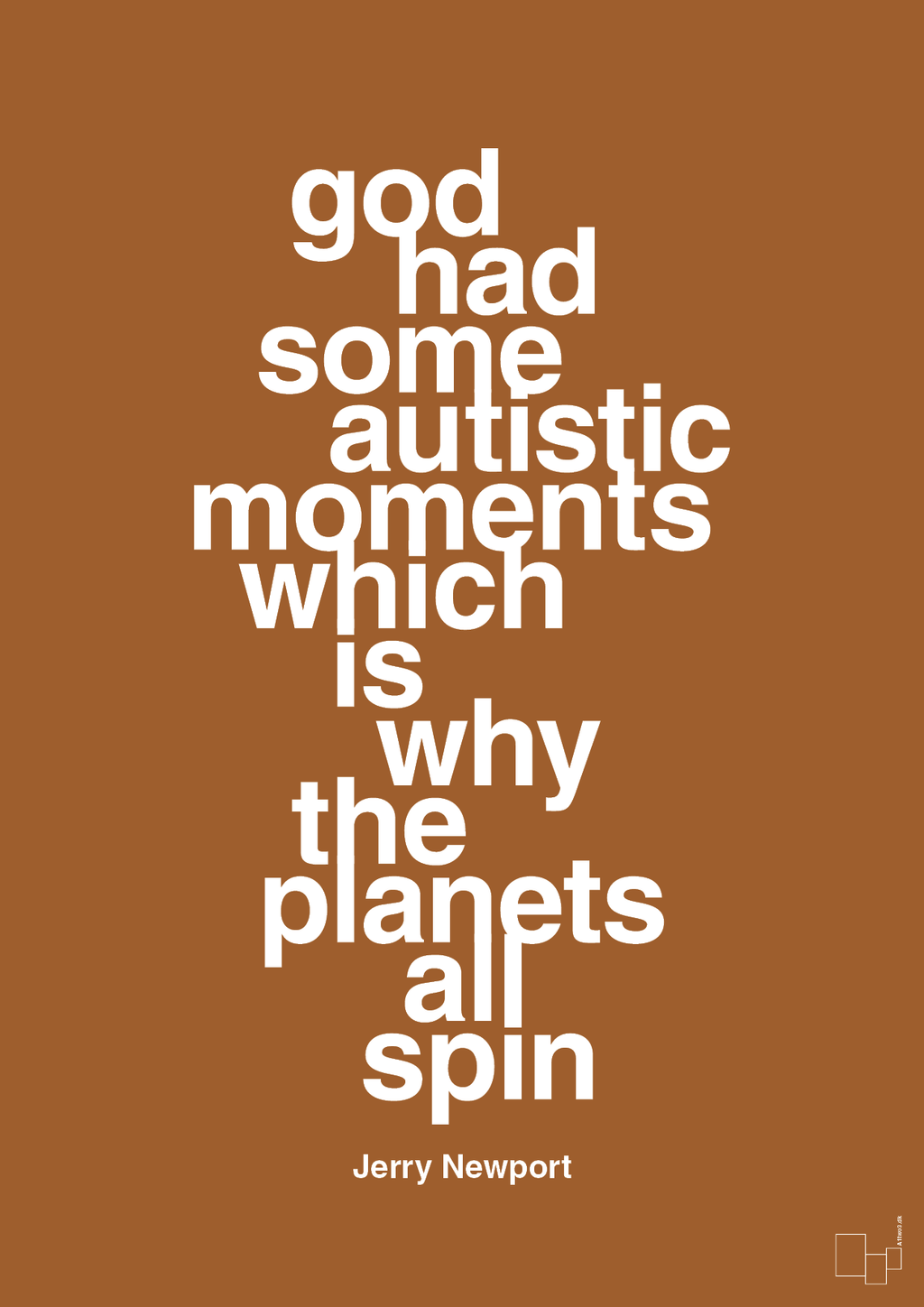 plakat: god had some autistic moments which is why the planets all spin - cognac-Autisme-A1two3