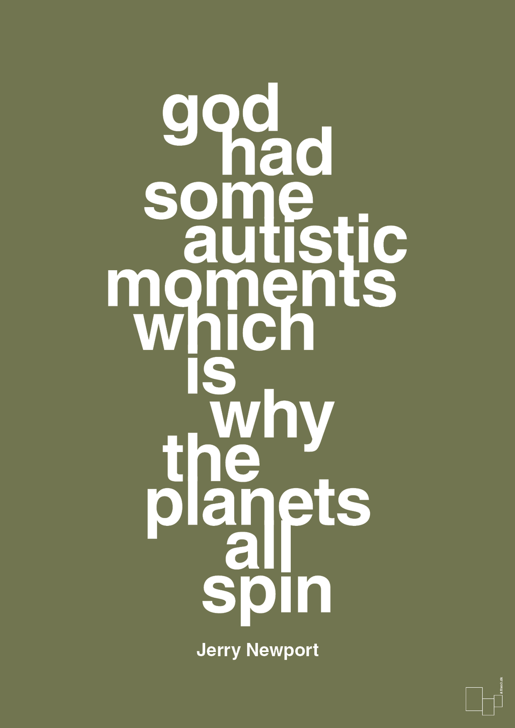 plakat: god had some autistic moments which is why the planets all spin - secret meadow-Autisme-A1two3