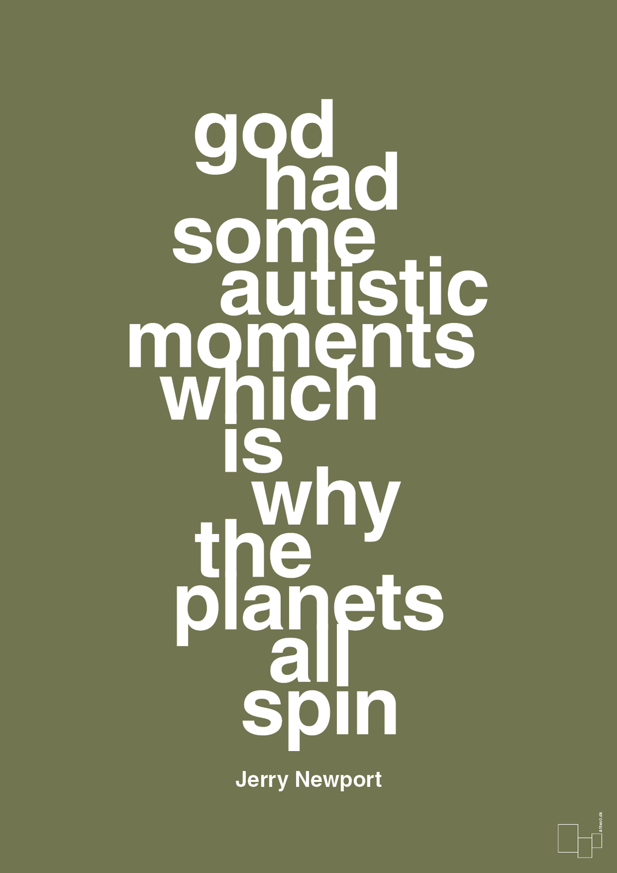 plakat: god had some autistic moments which is why the planets all spin - secret meadow-Autisme-A1two3