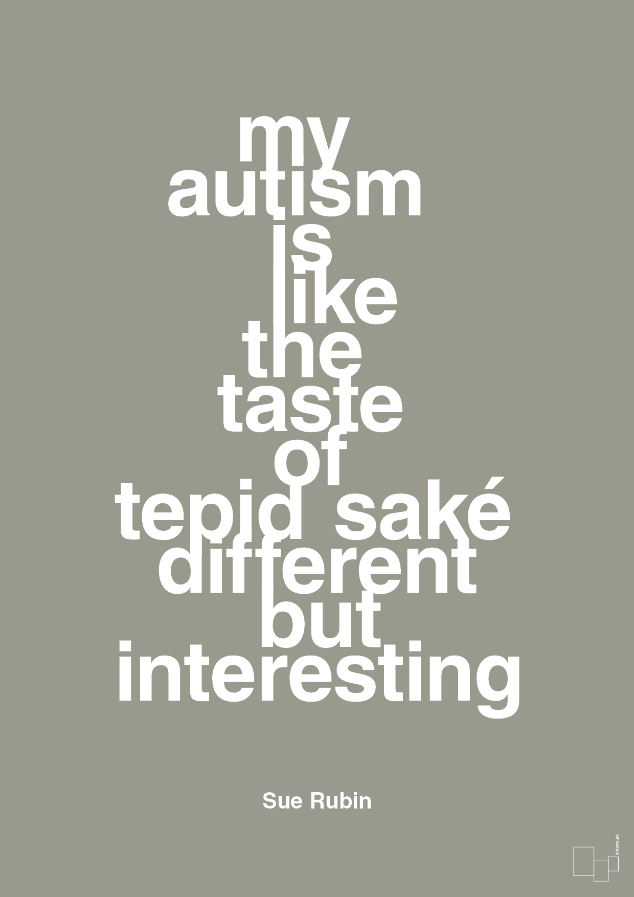 plakat: my autism is like the taste of tepid saké different but interesting - battleship gray-Autisme-A1two3