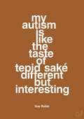 plakat: my autism is like the taste of tepid saké different but interesting - cognac-Autisme-A1two3